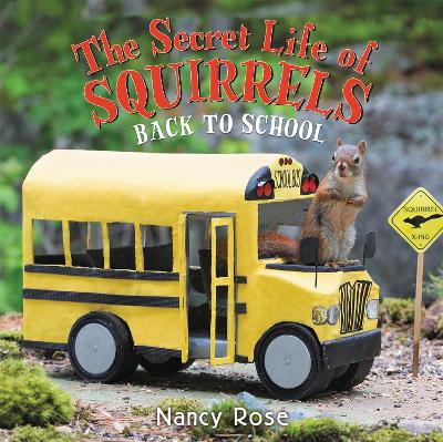 Book cover for The Secret Life of Squirrels: Back to School!