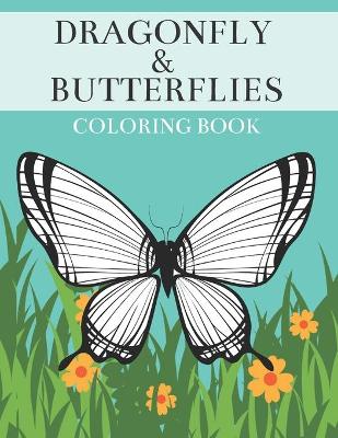 Book cover for Dragonfly & Butterflies Coloring Book