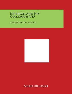 Book cover for Jefferson and His Colleagues V15