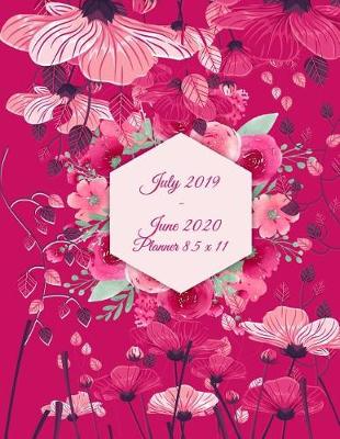Book cover for July 2019-June 2020 Planner 8.5 X 11