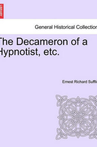 Cover of The Decameron of a Hypnotist, Etc.