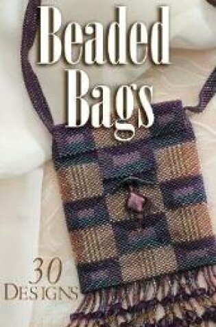 Cover of Beadwork Creates Beaded Bags