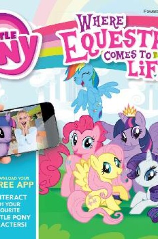 Cover of My Little Pony: Where Equestria Comes to Life