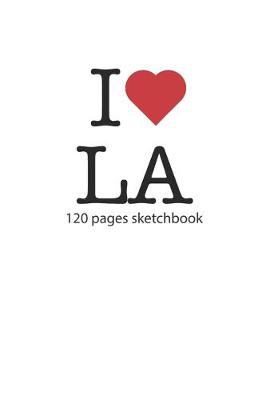 Book cover for I love LA sketchbook