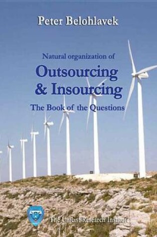 Cover of The Natural Organization of Outsourcing and Insourcing