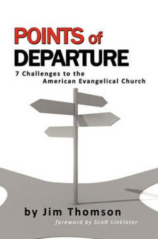 Cover of Points of Departure 7 Challenges to the American Evangelical Church