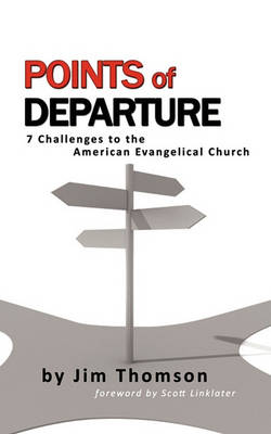 Book cover for Points of Departure 7 Challenges to the American Evangelical Church