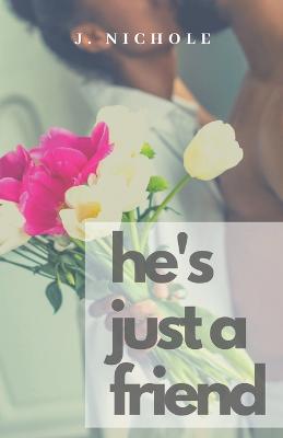 Book cover for He's Just a Friend