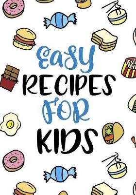 Book cover for Easy Recipes for Kids