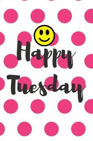 Cover of Happy Tuesday