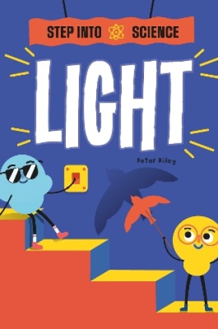 Cover of Step Into Science: Light