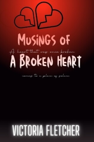 Cover of Musings Of A Broken Heart