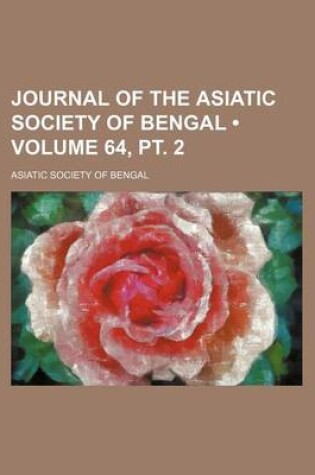 Cover of Journal of the Asiatic Society of Bengal (Volume 64, PT. 2)