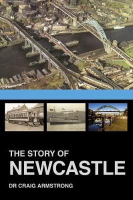 Book cover for The Story of Newcastle