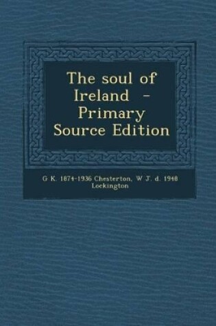 Cover of The Soul of Ireland - Primary Source Edition