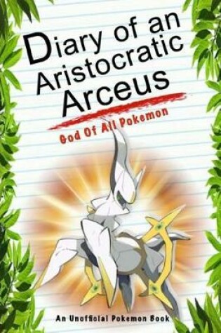 Cover of Diary of an Aristocratic Arceus