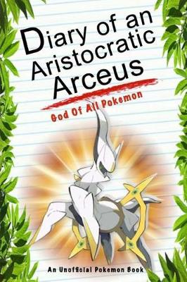 Book cover for Diary of an Aristocratic Arceus