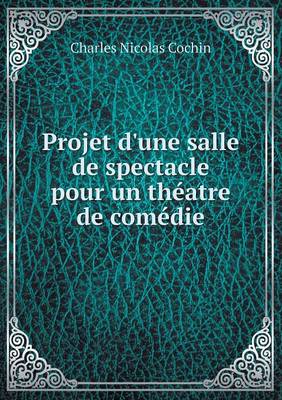 Book cover for Projet d'une salle de spectacle pour un théatre de comédie