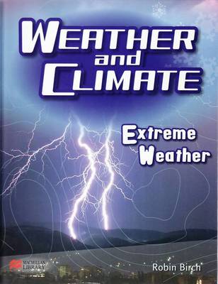 Book cover for Weather and Climate Extreme Weather Macmillan Library