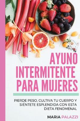 Cover of Ayuno Intermitente para mujeres