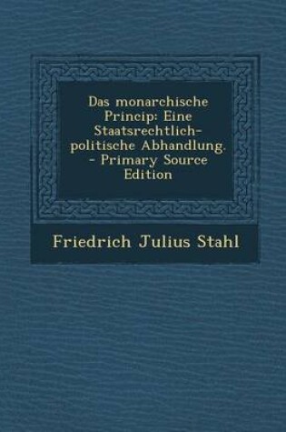 Cover of Das Monarchische Princip