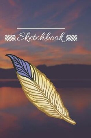 Cover of Personalized Sketchbook, Sunset, Lake, Feather, 120 Pages, (8.5"x11")