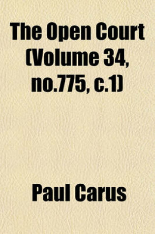 Cover of The Open Court (Volume 34, No.775, C.1)