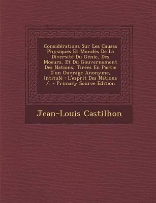 Book cover for Considerations Sur Les Causes Physiques Et Morales de La Diversite Du Genie, Des Moeurs, Et Du Gouvernement Des Nations, Tirees En Partie D'Un Ouvrage