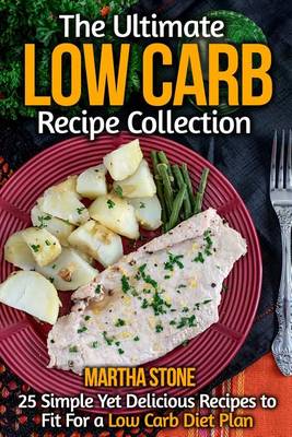 Book cover for The Ultimate Low Carb Recipe Collection