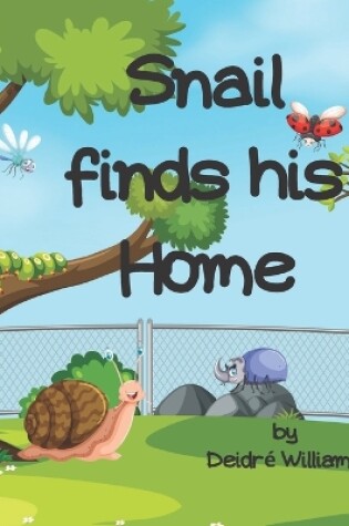 Cover of Snail Finds His Home