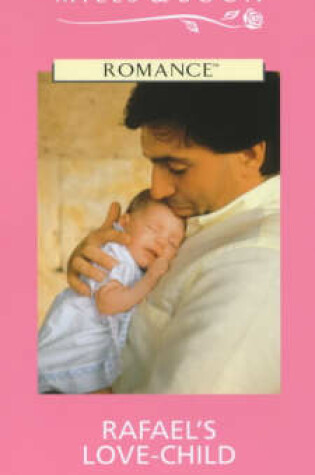 Cover of Rafael's Love-Child
