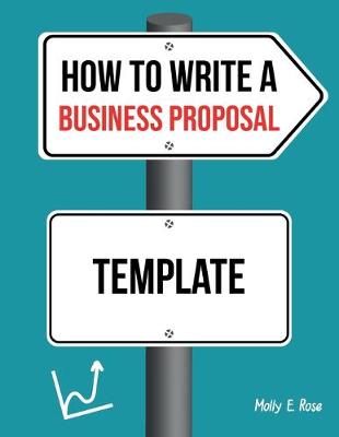 Book cover for How To Write A Business Proposal Template