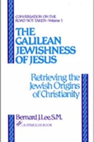 Cover of The Galilean Jewishness of Jesus