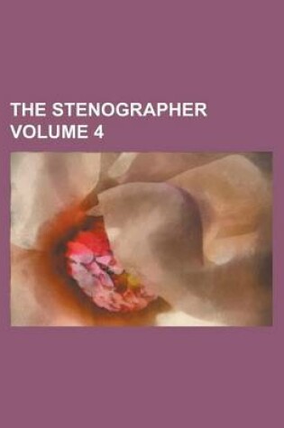 Cover of The Stenographer Volume 4