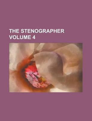 Book cover for The Stenographer Volume 4