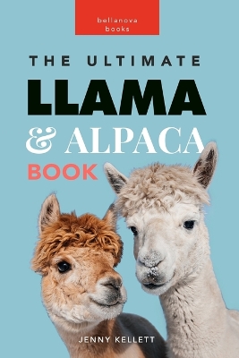 Book cover for The Ultimate Llama & Alpaca Book