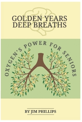 Book cover for Golden Years Deep Breaths