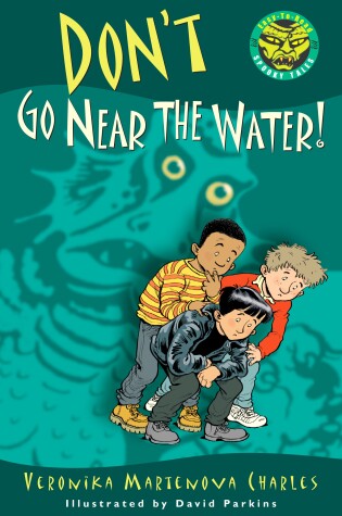 Cover of Don't Go Near the Water!