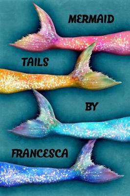 Book cover for Mermaid Tails by Francesca