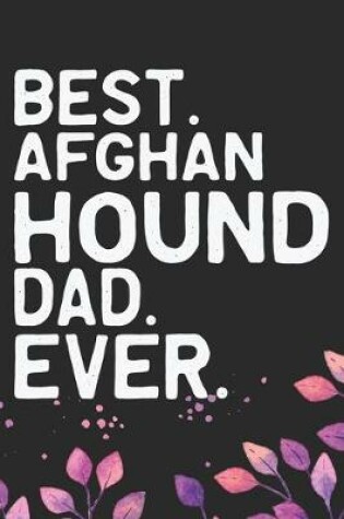 Cover of Best Afghan Hound Dad Ever