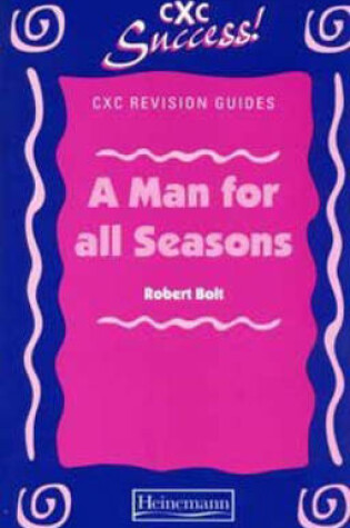 Cover of CXC Revision Guide: "A Man for All Seasons"