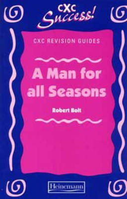 Cover of CXC Revision Guide: "A Man for All Seasons"