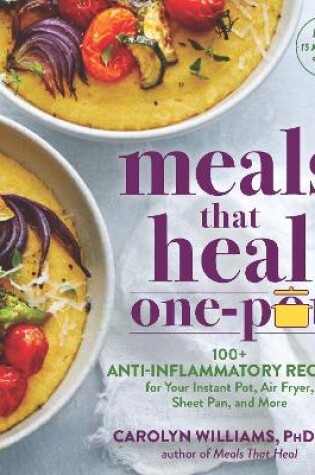 Cover of Meals that Heal   One Pot