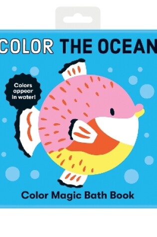 Cover of Color the Ocean Color Magic Bath Book