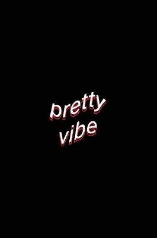 Cover of pretty vibe