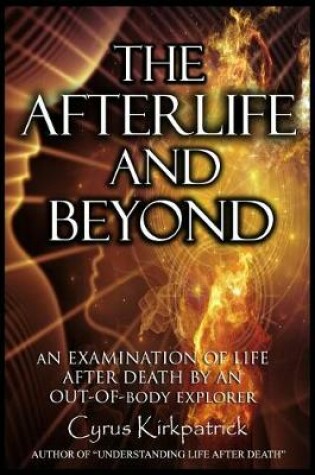 Cover of The Afterlife and Beyond