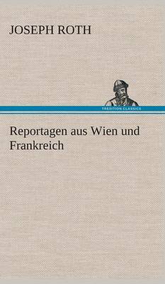 Book cover for Reportagen aus Wien und Frankreich