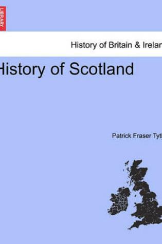 Cover of History of Scotland. Volume II.