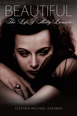 Book cover for Beautiful: The Life of Hedy Lamarr