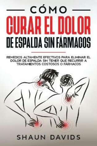Cover of Como Curar el Dolor de Espalda sin Farmacos